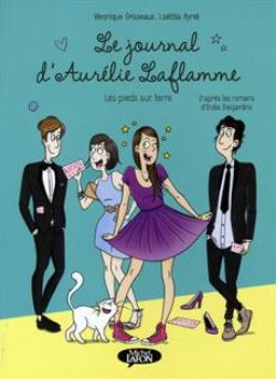 LE JOURNAL D'AURÉLIE LAFLAMME -  LES PIEDS SUR TERRE (V.F.) 05