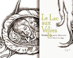 LE LAC AUX VELIES (CD INCLUS)