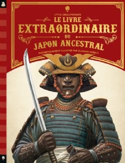 LE LIVRE EXTRAORDINAIRE DU JAPON ANCESTRAL -  (V.F.)