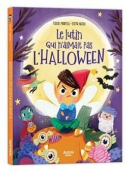 LE LUTIN QUI N'AIMAIT PAS L'HALLOWEEN -  (V.F.)