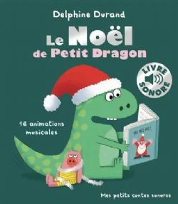 LE NOËL DE PETIT DRAGON -  16 ANIMATIONS MUSICALES (V.F.)