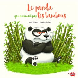 LE PANDA QUI N'AIMAIT PAS LES BAMBOOS -  (V.F.)