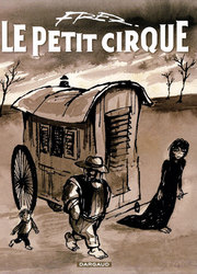 LE PETIT CIRQUE (NOUVELLE ÉDITION)