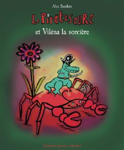 LE PIRATOSAURE ET VILÉNA LA SORCIÈRE -  (V.F.)