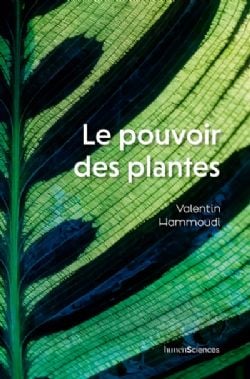 LE POUVOIR DES PLANTES -  (V.F.)