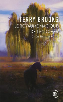 LE ROYAUME MAGIQUE DE LANDOVER -  LA LICORNE NOIRE (FORMAT DE POCHE) 02