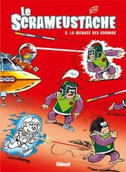 LE SCRAMEUSTACHE -  LA MENACE DES KROMOKS 08