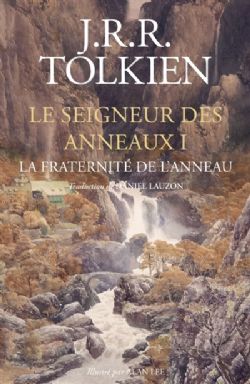 LE SEIGNEUR DES ANNEAUX -  LA FRATERNITÉ DE L'ANNEAU (V.F.)
