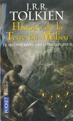 LE SEIGNEUR DES ANNEAUX -  LE SECOND LIVRE DES CONTES PERDUS (V.F.) -  HISTOIRE DE LA TERRE DU MILIEU 02