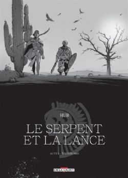 LE SERPENT ET LA LANCE -  OMBRE-MONTAGNE - ÉDITION NOIR ET BLANC (V.F.) 01