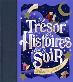 LE TRÉSOR DES HISTOIRES À LIRE LE SOIR -  (V.F.)