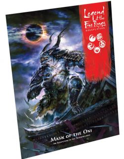 LEGEND OF THE FIVE RINGS : ROLEPLAYING -  MASK OF THE ONI (ANGLAIS)