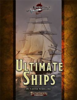 LEGENDARY GAMES -  ULTIMATE SHIPS - SOURCEBOOK (ANGLAIS) -  PF2 PF2