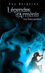 LEGENDES D'ARMENIS -  LES AMES PERDUES 02