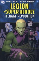 LEGION OF SUPER-HEROES -  TEENAGE REVOLUTION 01