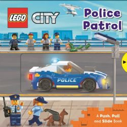 LEGO -  CITY POLICE PATROL (V.A.) -  A PUSH, PULL AND SLIDE BOOK