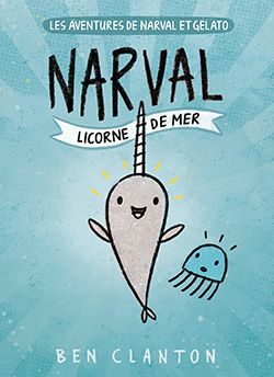 LES AVENTURES DE NARVAL ET GELATO -  NARVAL : LICORNE DE MER (V.F.) 01