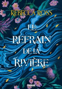LES BALLADES DE CADENCE -  LE REFRAIN DE LA RIVIÈRE (V.F.)
