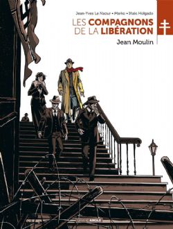 LES COMPAGNONS DE LA LIBÉRATION -  JEAN MOULIN