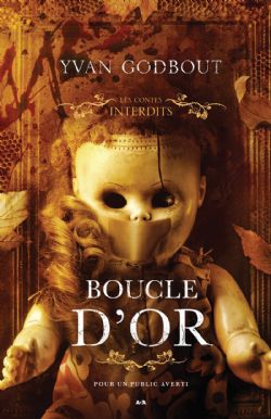 LES CONTES INTERDITS -  BOUCLE D'OR (V.F.)