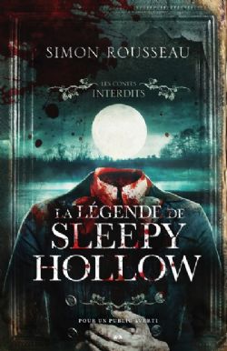 LES CONTES INTERDITS -  LA LÉGENDE DE SLEEPY HOLLOW (V.F.)