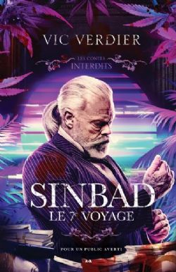 LES CONTES INTERDITS -  SINBAD, LE 7E VOYAGE (V.F.)