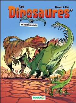 LES DINOSAURES -  EN BANDE DESSINÉE 02