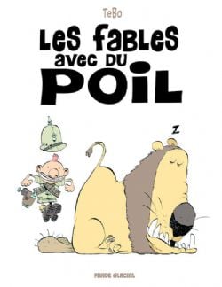 LES FABLES AVEC DU POIL