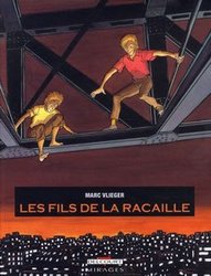 LES FILS DE LA RACAILLE