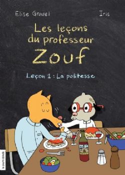 LES LEÇONS DU PROFESSEUR ZOUF -  LEÇON 1 : LA POLITESSE (V.F.) 01