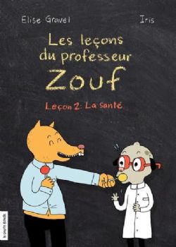 LES LEÇONS DU PROFESSEUR ZOUF -  LEÇON 2 : LA SANTÉ (V.F.) 02