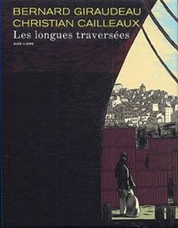 LES LONGUES TRAVERSÉES (ÉDITION SPÉCIALE)