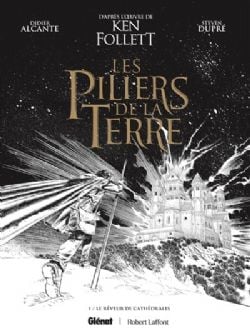 LES PILIERS DE LA TERRE -  LE RÊVEUR DE CATHÉDRALES (ÉDITION SPÉCIALE N&B) (V.F.) 01