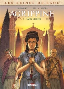 LES REINES DE SANG -  SANG CÉLESTE (V.F.) -  AGRIPPINE 01