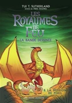 LES ROYAUMES DE FEU -  LA MISSION DE PÉRIL (V.F.) 08