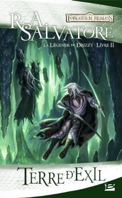 LES ROYAUMES OUBLIÉS -  TERRE D'EXIL (ÉDITION 2018) (V.F.) 2 -  LÉGENDE DE DRIZZT 02