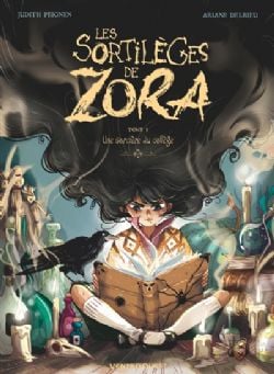 LES SORTILÈGES DE ZORA -  UNE SORCIÈRE AU COLLÈGE (V.F.) 01