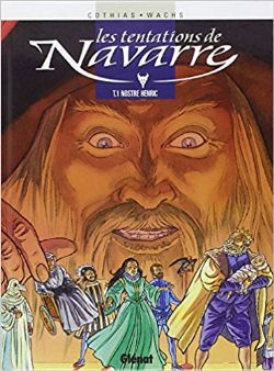 LES TENTATIONS DE NAVARRE -  NOSTRE HENRIC 01