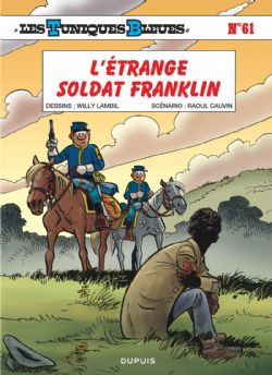 LES TUNIQUES BLEUES -  L'ÉTRANGE SOLDAT FRANKLIN (V.F.) 61