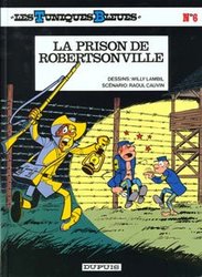 LES TUNIQUES BLEUES -  LA PRISON DE ROBERTSONVILLE 06