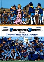 LES TUNIQUES BLEUES -  LES ENFANTS DANS L'ARMÉE - TOMES 24 & 31 (V.F.) 1 -  TUNIQUES BLEUES PRESENTENT 06