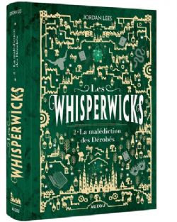 LES WHISPERWICKS -  LA MALÉDICITON DES DÉROBÉS - HC (V.F.) 02