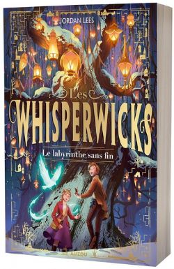 LES WHISPERWICKS -  LE LABYRINTHE SANS FIN (V.F.) 01