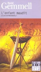 LION DE MACEDOINE, LE -  L'ENFANT MAUDIT 01