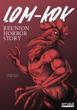 LOM-KOK : REUNION HORROR STORY -  (V.F.)