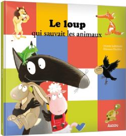 LOUP -  LE LOUP QUI SAUVAIT LES ANIMAUX (V.F.)