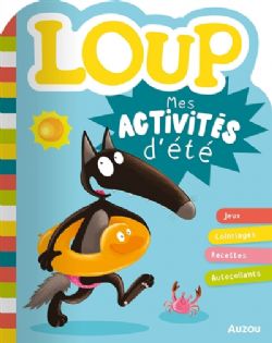 LOUP -  MES ACTIVITÉS D'ÉTÉ (V.F.) -  MON CAHIER D'ACTIVITÉS