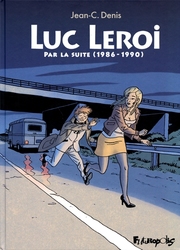 LUC LEROI -  PAR LA SUITE (1986-1990)