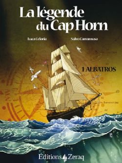 LÉGENDE DU CAP HORN, LA -  TOME 01 ET 02