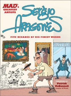 MAD'S GREATEST -  USAGÉ SERGIO ARAGONES - FIVE DECADES OF HIS FINEST WORKS HC (ANGLAIS)